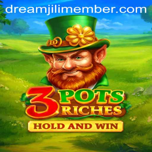 Unveiling 3potsRiches: A Thrilling Adventure in Gaming with Dreamjili