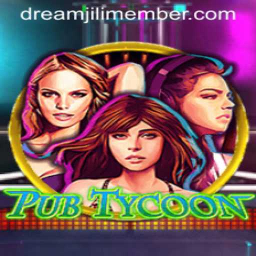 Exploring PubTycoon: The Ultimate Dreamjili Experience
